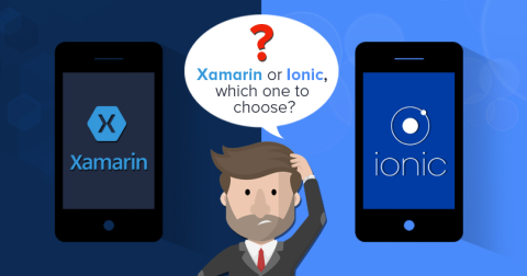 Xamarin or Ionic, which one to choose?