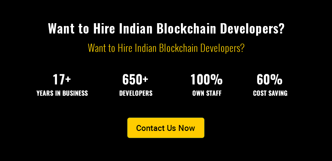 Want to Hire Indian Blockchain Developers