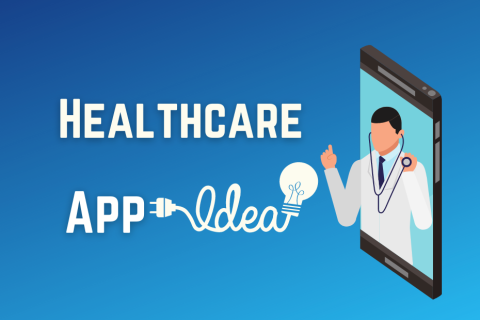 Healthcare App Ideas: 20+ Ideas For Healthcare Professionals