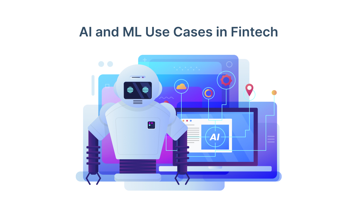 AI and ML Use Cases in Fintech 1