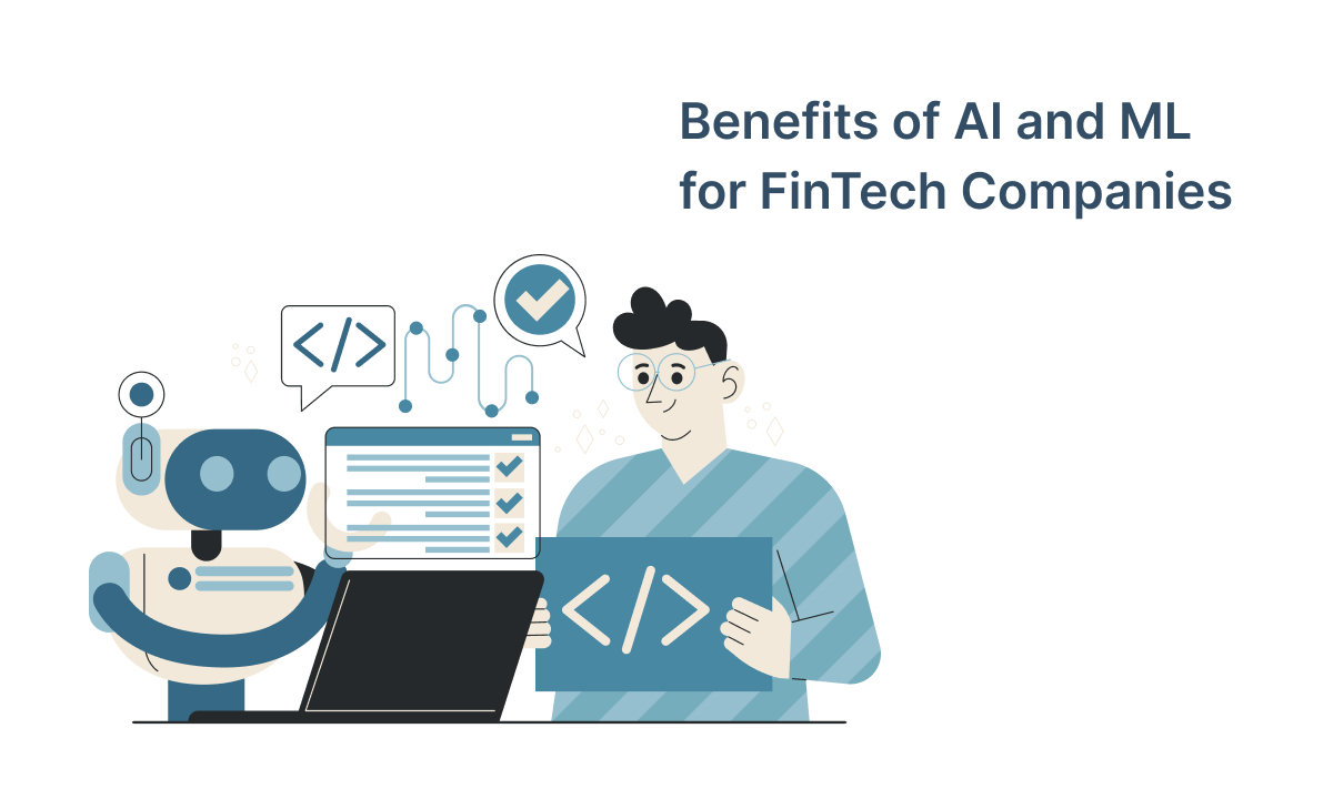 The Benefits of AI and Machine Learning for Fintech Companies