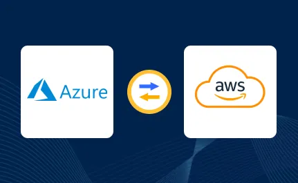 Migrating from AWS to Azure: A Step-by-Step Guide