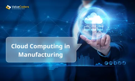 Cloud Computing in Manufacturing: Solutions to Stay on Top