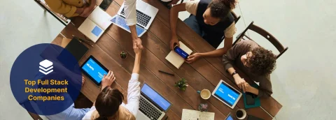 10 Best Full-Stack Development Companies in 2025