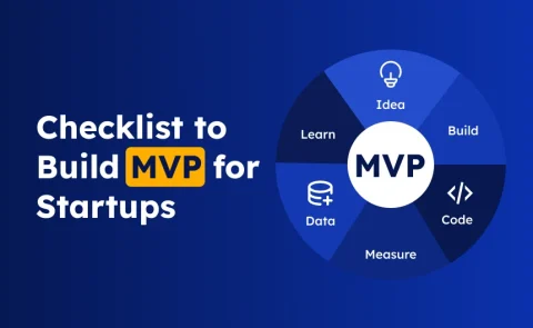 11-Step Checklist to Build a Successful MVP for Startups
