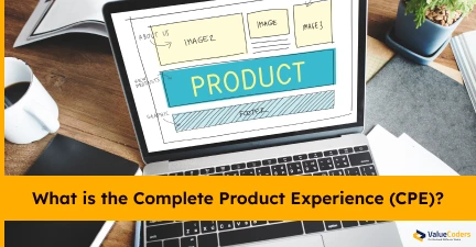 Complete Product Experience Explained
