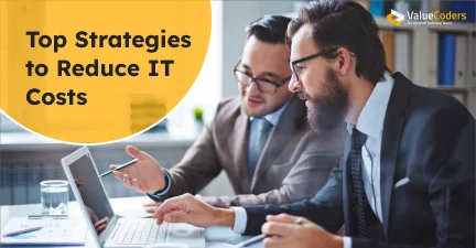 Key Approaches to Reducing IT Costs Without Sacrificing Efficiency