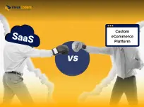 SaaS vs. Custom eCommerce Platforms