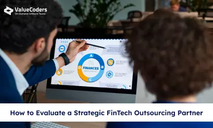 Evaluating Best Fintech Outsourcing Partner